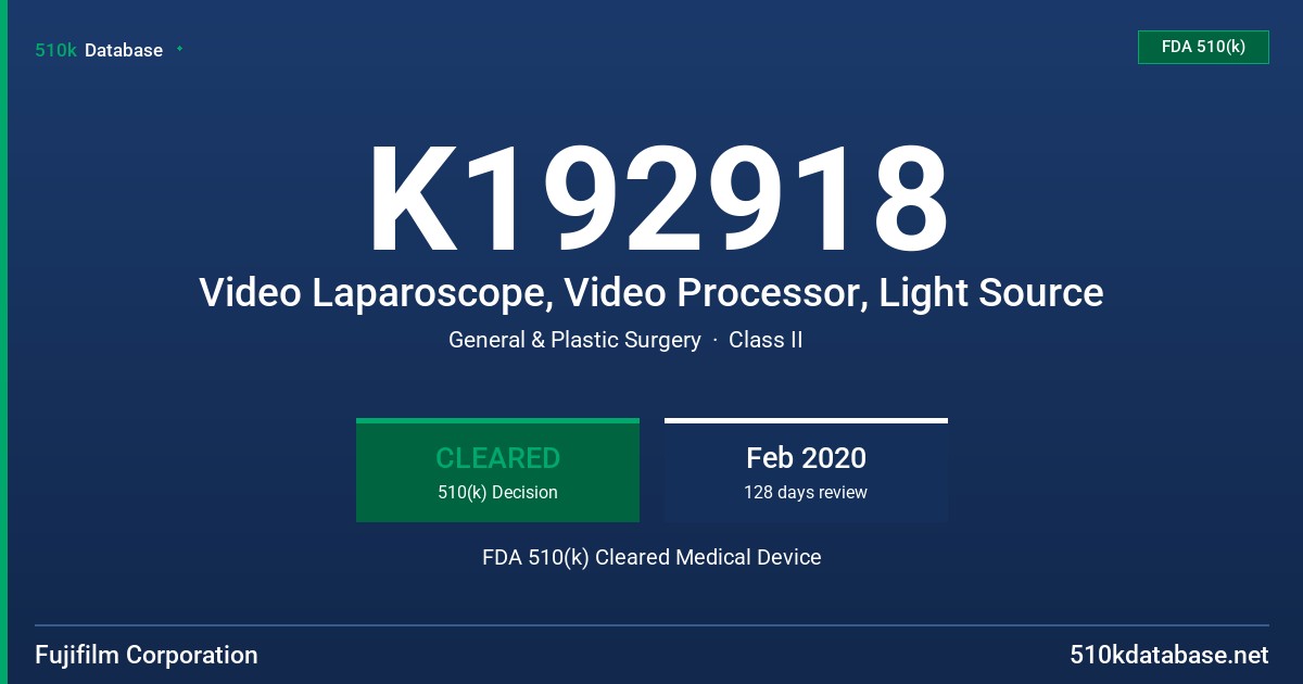 K192918 Video Laparoscope, Video Processor, Light Source FDA 510(k) Cleared Medical Device