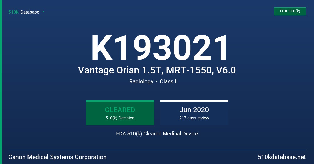 K193021 Vantage Orian 1.5T, MRT-1550, V6.0 FDA 510(k) Cleared Medical Device