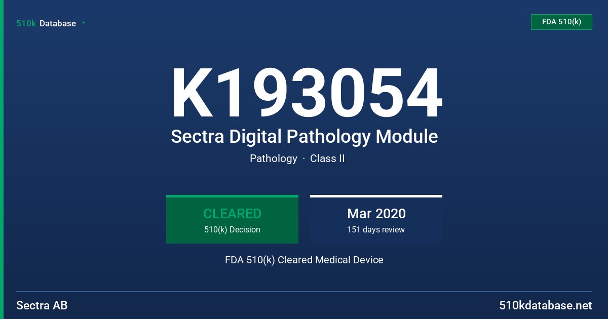 K193054 Sectra Digital Pathology Module FDA 510(k) Cleared Medical Device