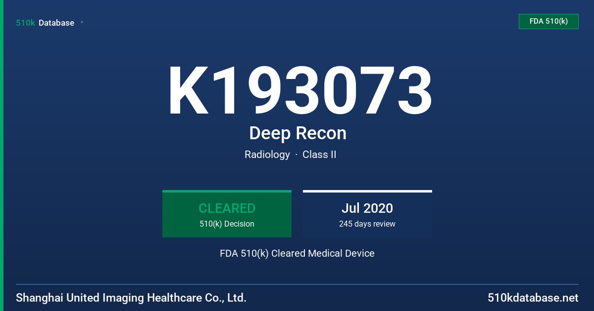 K193073 Deep Recon FDA 510(k) Cleared Medical Device