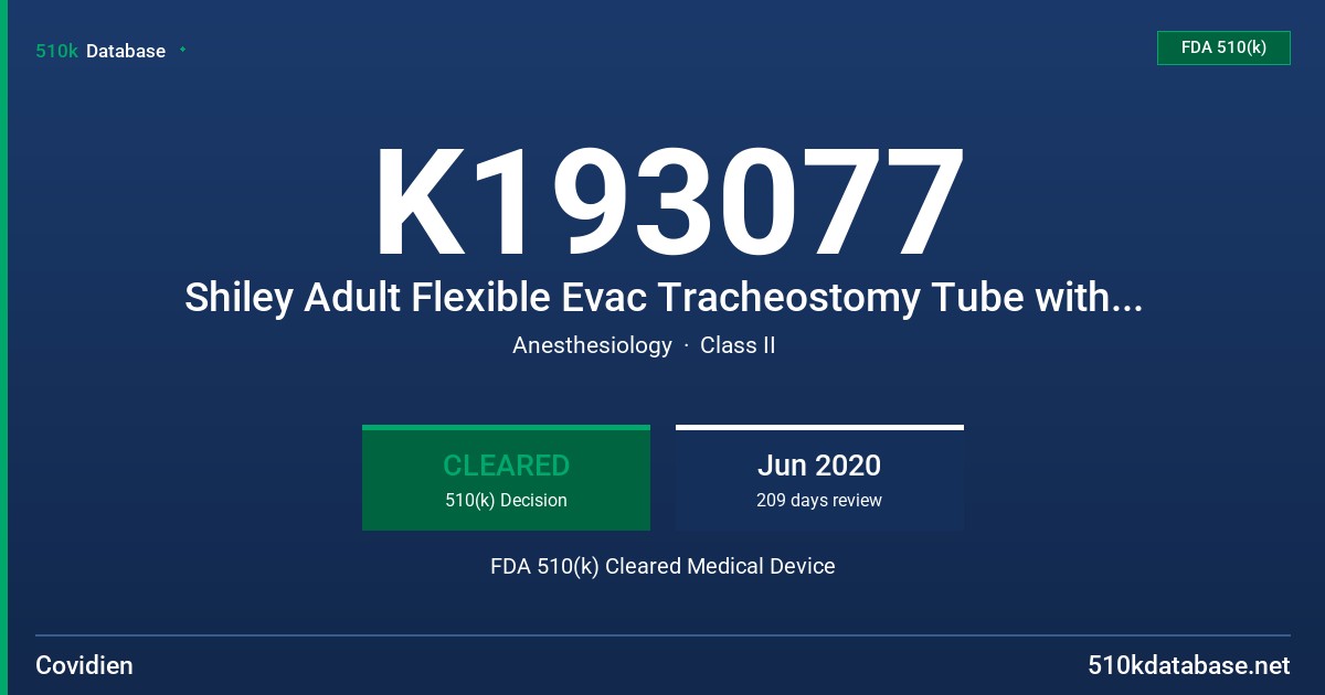 K193077 Shiley Adult Flexible Evac Tracheostomy Tube with TaperGuard Cuff FDA 510(k) Cleared Medical Device