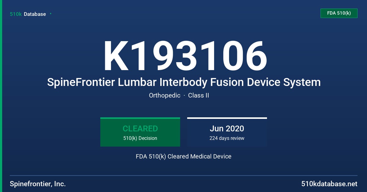 K193106 SpineFrontier Lumbar Interbody Fusion Device System FDA 510(k) Cleared Medical Device