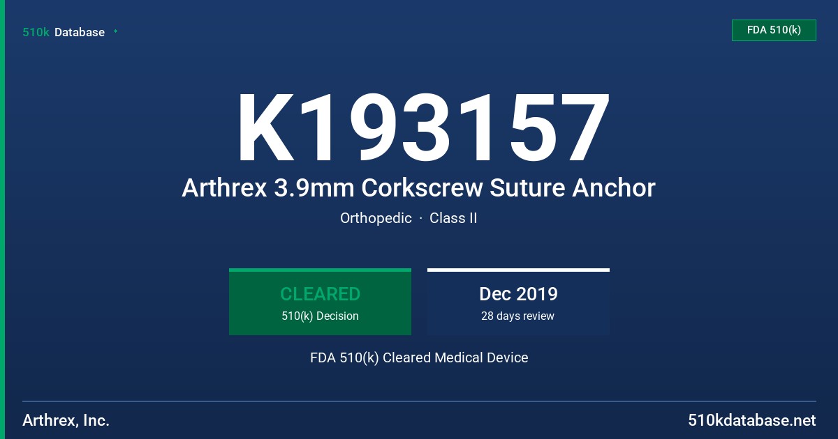 K193157 Arthrex 3.9mm Corkscrew Suture Anchor FDA 510(k) Cleared Medical Device