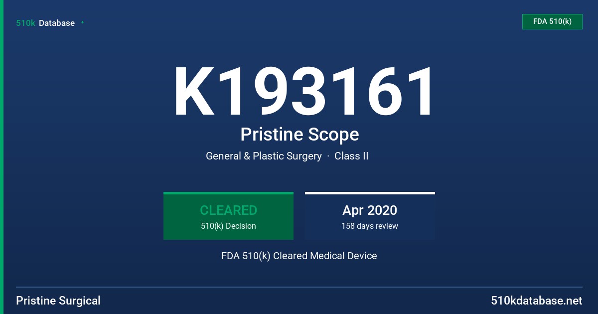 K193161 Pristine Scope FDA 510(k) Cleared Medical Device