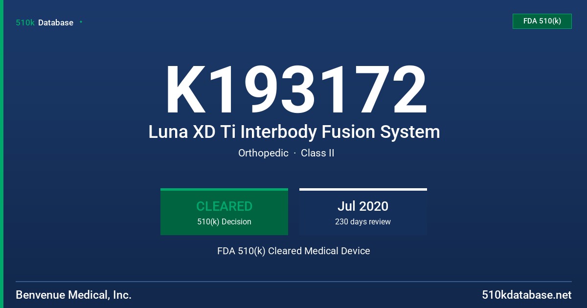 K193172 Luna XD Ti Interbody Fusion System FDA 510(k) Cleared Medical Device