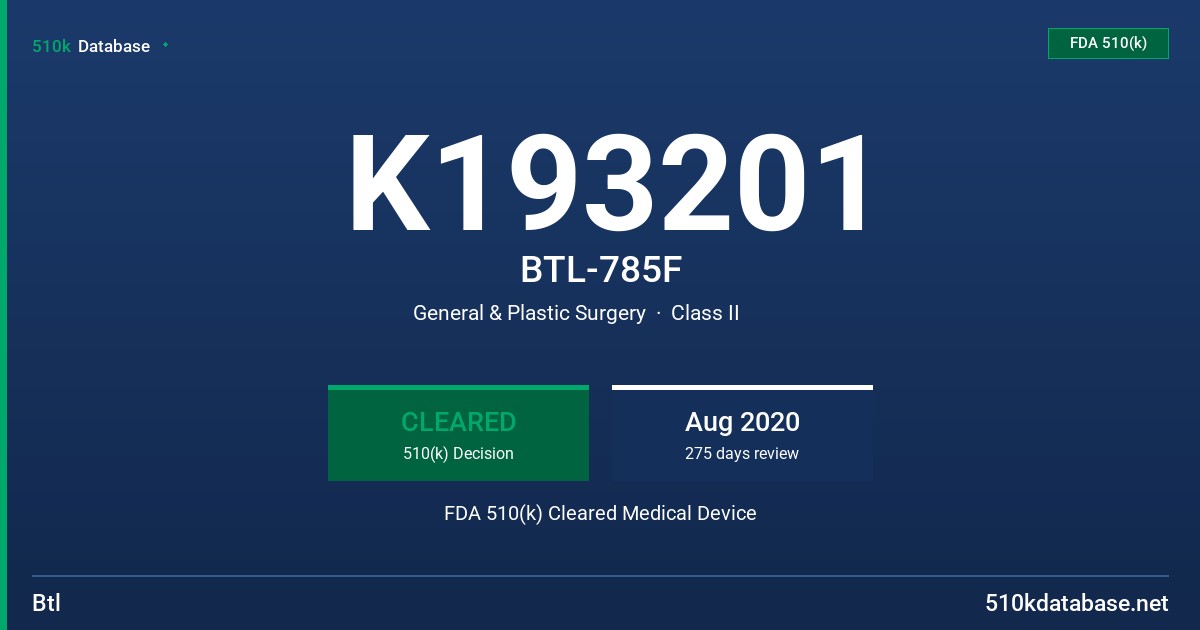 K193201 BTL-785F FDA 510(k) Cleared Medical Device