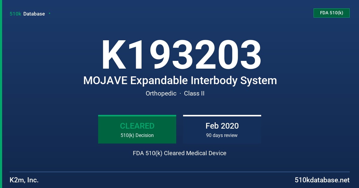 K193203 MOJAVE Expandable Interbody System FDA 510(k) Cleared Medical Device