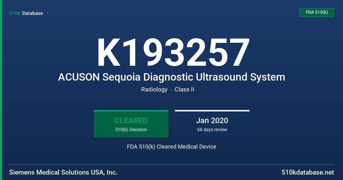 K193257 ACUSON Sequoia Diagnostic Ultrasound System FDA 510(k) Cleared Medical Device