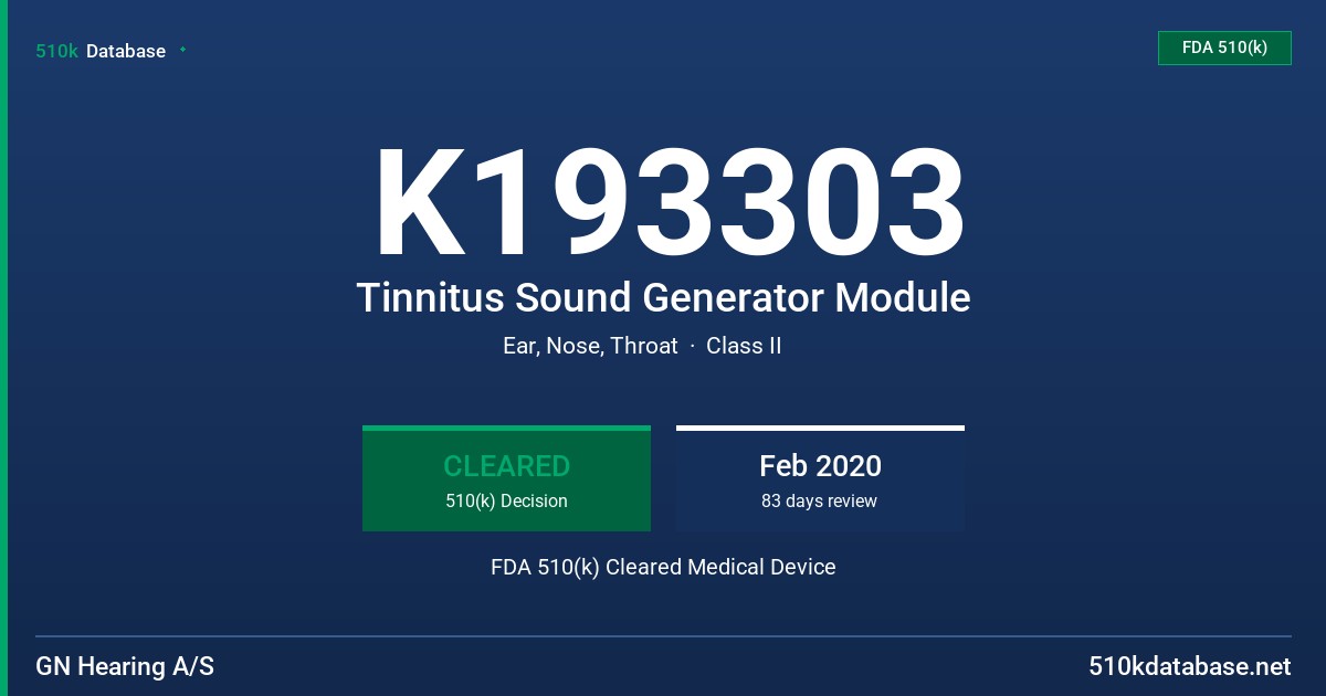 K193303 Tinnitus Sound Generator Module FDA 510(k) Cleared Medical Device