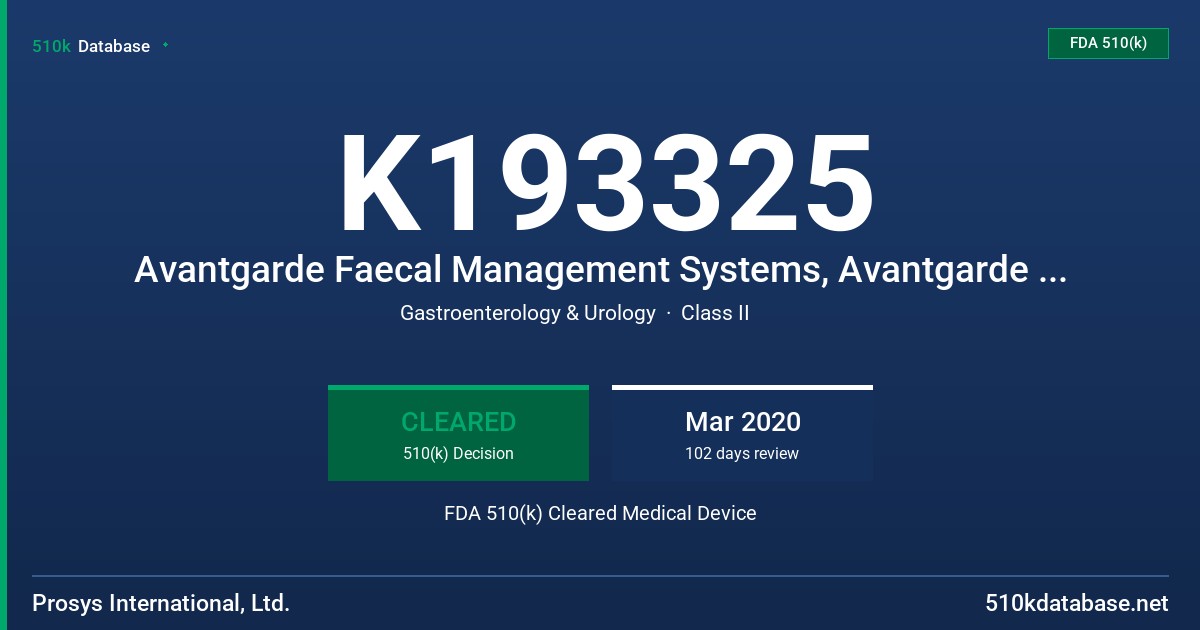 K193325 Avantgarde Faecal Management Systems, Avantgarde Faecal Management System Replacement Pouches FDA 510(k) Cleared Medical Device