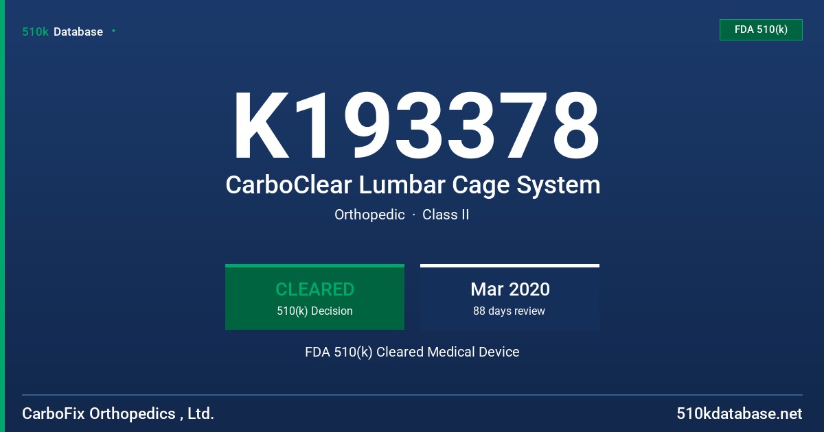 K193378 CarboClear Lumbar Cage System FDA 510(k) Cleared Medical Device