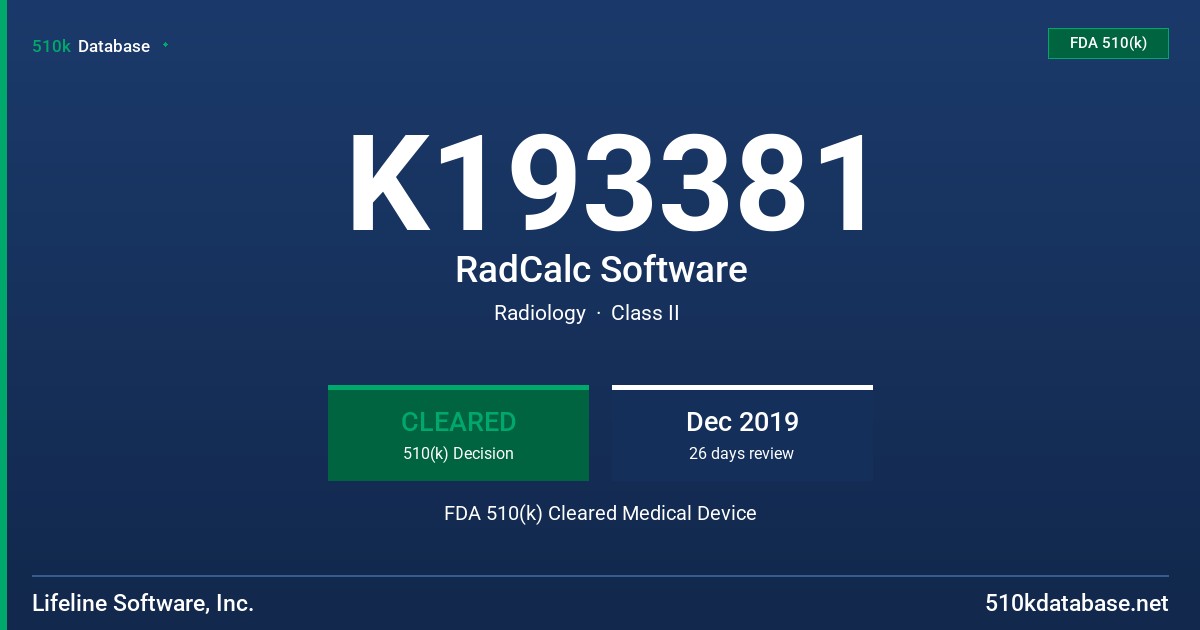 K193381 RadCalc Software FDA 510(k) Cleared Medical Device