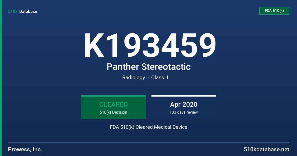 K193459 Panther Stereotactic FDA 510(k) Cleared Medical Device