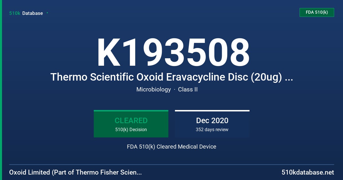 K193508 Thermo Scientific Oxoid Eravacycline Disc (20ug) ERV20 FDA 510(k) Cleared Medical Device