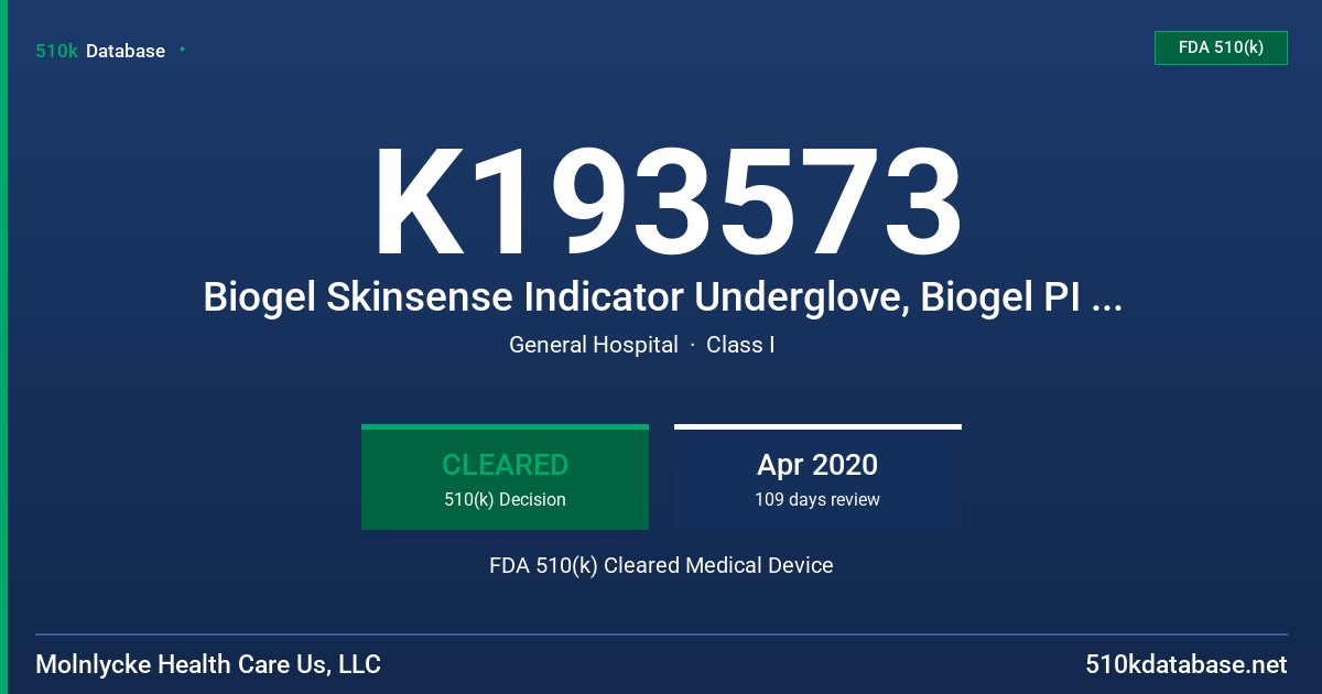 K193573 Biogel Skinsense Indicator Underglove, Biogel PI Ultratouch, Biogel PI Indicator Underglove, Biogel PI, Biogel PI Micro FDA 510(k) Cleared Medical Device