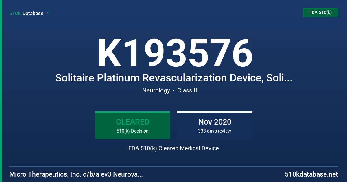 K193576 Solitaire Platinum Revascularization Device, Solitaire X Revascularization Device (Solitaire Revascularization Device) FDA 510(k) Cleared Medical Device