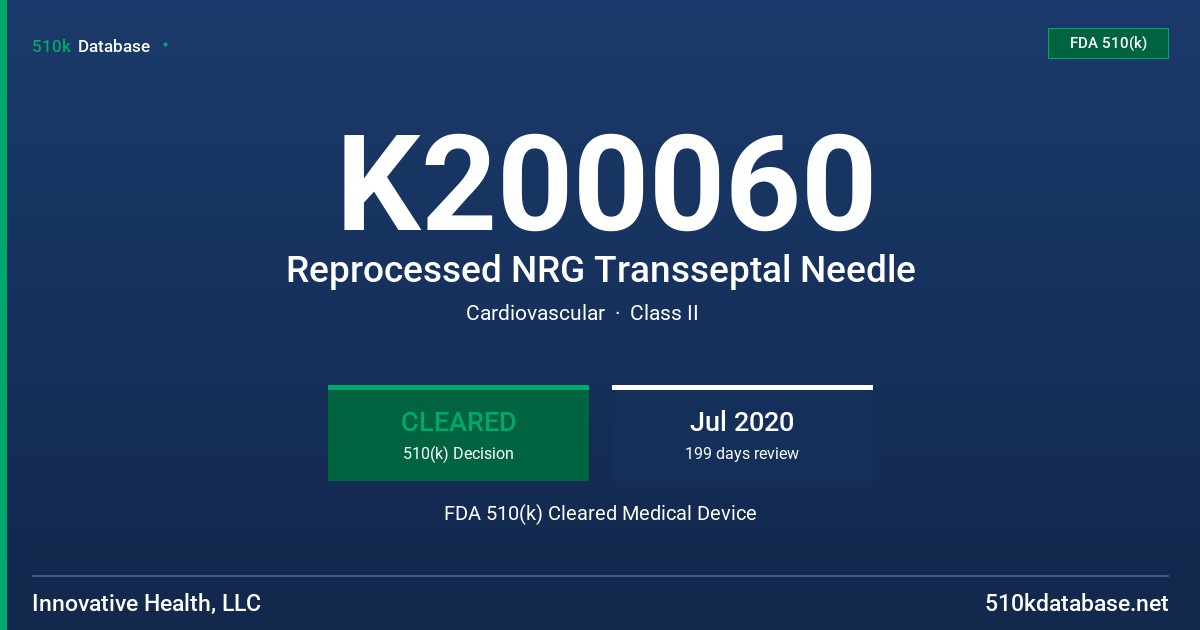 K200060 Reprocessed NRG Transseptal Needle FDA 510(k) Cleared Medical Device