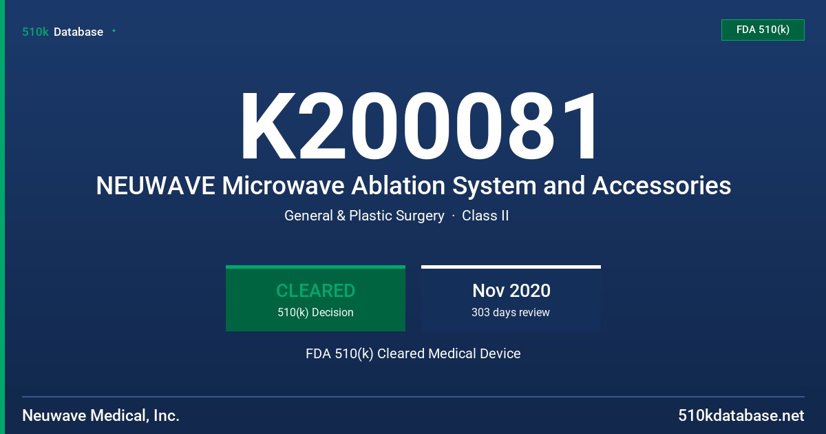 K200081 NEUWAVE Microwave Ablation System and Accessories FDA 510(k) Cleared Medical Device