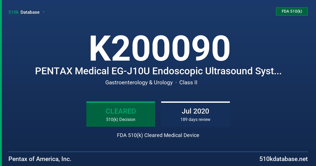 K200090 PENTAX Medical EG-J10U Endoscopic Ultrasound System - EG34-J10U Ultrasound Upper GI Video Scope (Convex Array Type), EG36-J10UR Ultrasound Upper GI Video Scope (Radial Array Type), EG38-J10UT Ultrasound Upper GI Video Scope (Convex Array Type) FDA 510(k) Cleared Medical Device