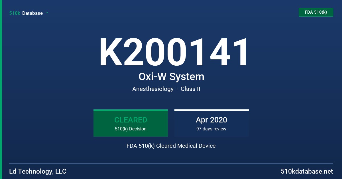 K200141 Oxi-W System FDA 510(k) Cleared Medical Device