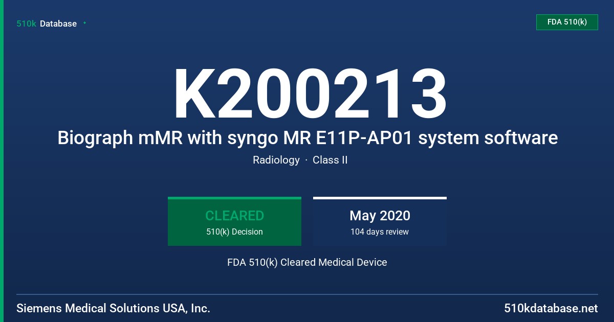 K200213 Biograph mMR with syngo MR E11P-AP01 system software FDA 510(k) Cleared Medical Device