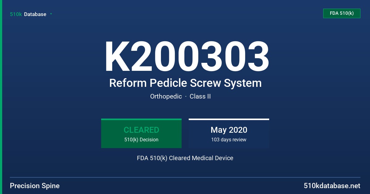 K200303 Reform Pedicle Screw System FDA 510(k) Cleared Medical Device