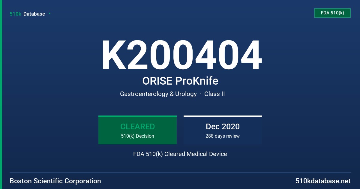 K200404 ORISE ProKnife FDA 510(k) Cleared Medical Device