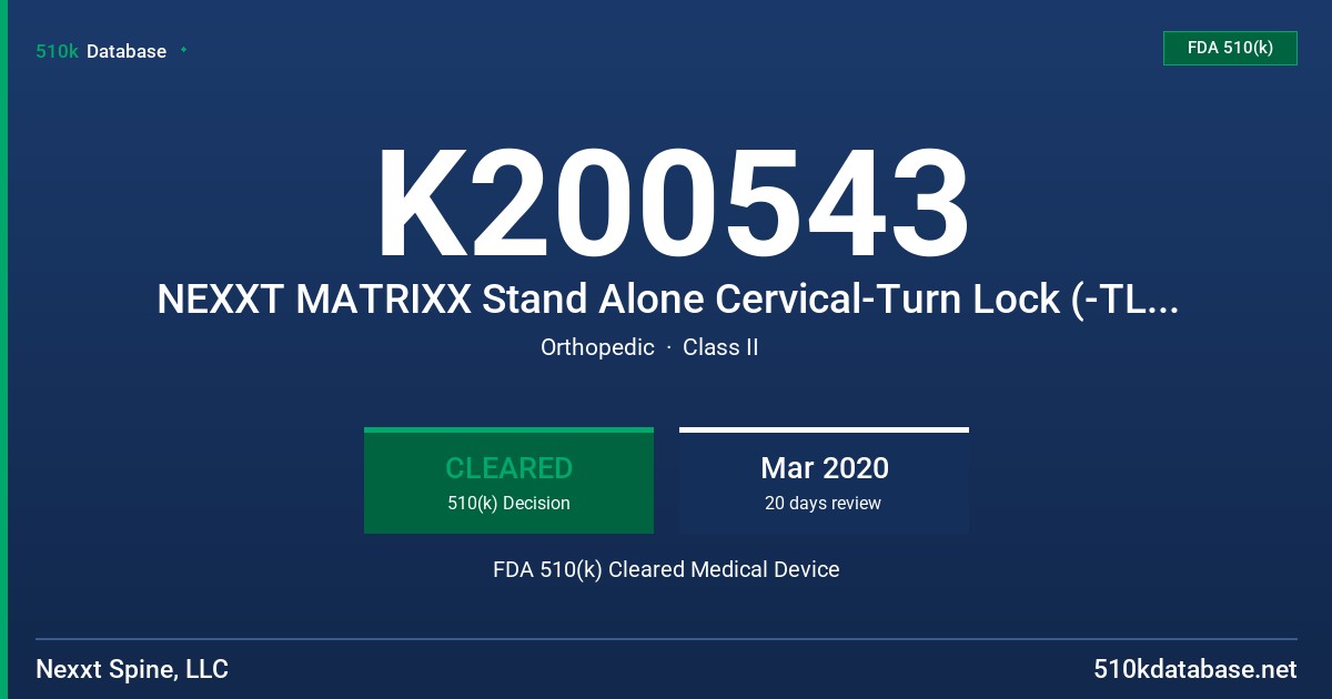 K200543 NEXXT MATRIXX Stand Alone Cervical-Turn Lock (-TL) System FDA 510(k) Cleared Medical Device