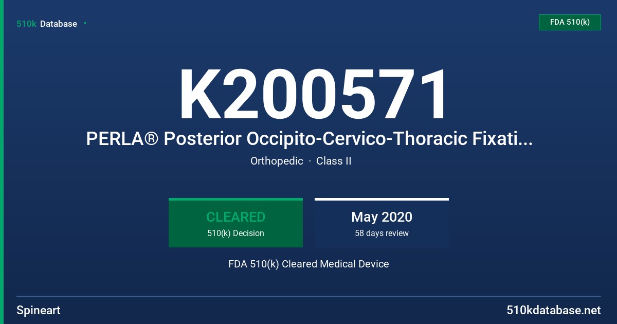 K200571 PERLA® Posterior Occipito-Cervico-Thoracic Fixation System FDA 510(k) Cleared Medical Device