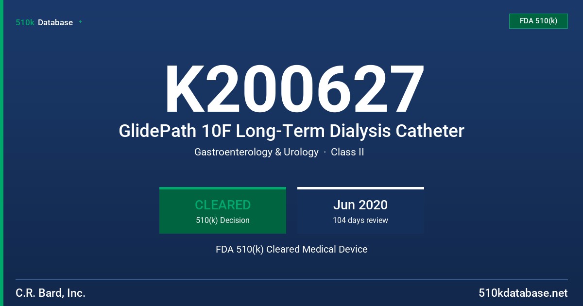 K200627 GlidePath 10F Long-Term Dialysis Catheter FDA 510(k) Cleared Medical Device