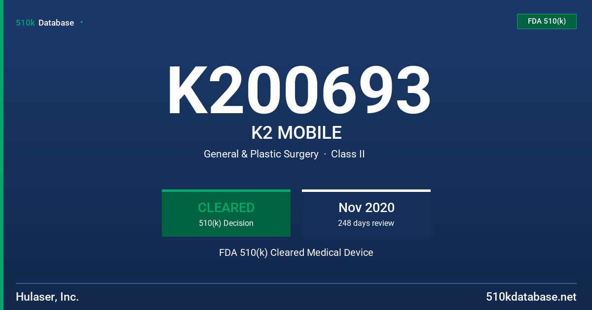 K200693 K2 MOBILE FDA 510(k) Cleared Medical Device