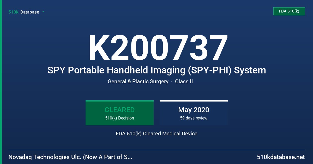 K200737 SPY Portable Handheld Imaging (SPY-PHI) System FDA 510(k) Cleared Medical Device