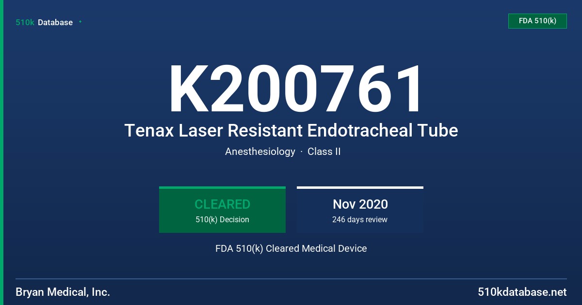 K200761 Tenax Laser Resistant Endotracheal Tube FDA 510(k) Cleared Medical Device