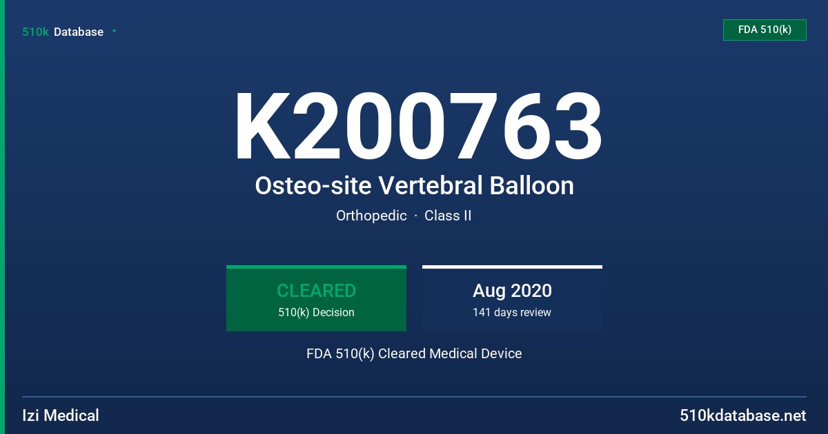 K200763 Osteo-site Vertebral Balloon FDA 510(k) Cleared Medical Device