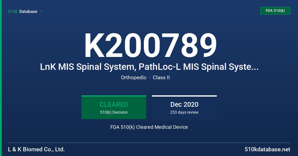 K200789 LnK MIS Spinal System, PathLoc-L MIS Spinal System, AccelFix-MIS Spinal System FDA 510(k) Cleared Medical Device