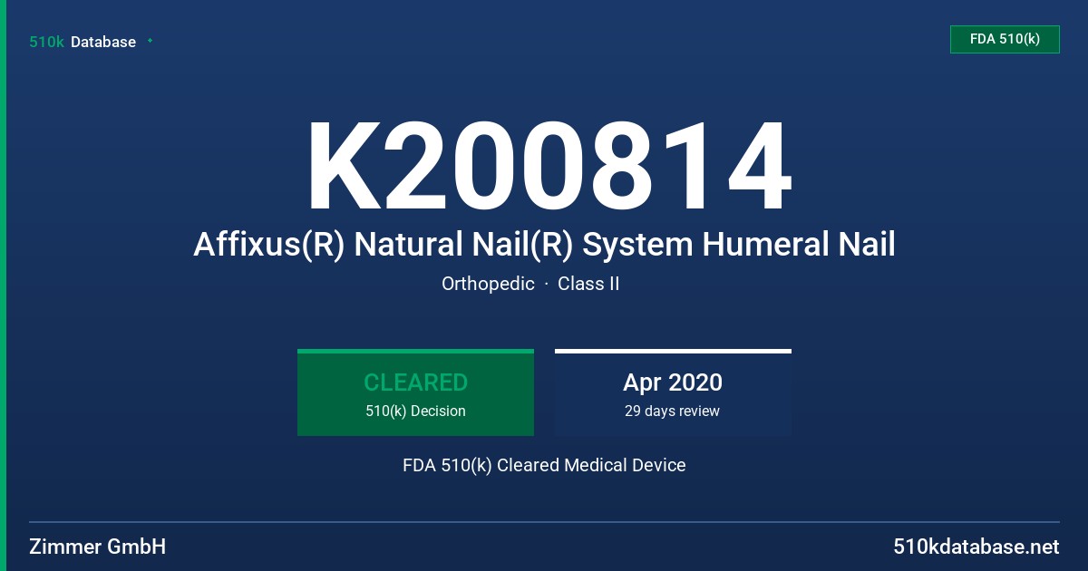 K200814 Affixus(R) Natural Nail(R) System Humeral Nail FDA 510(k) Cleared Medical Device