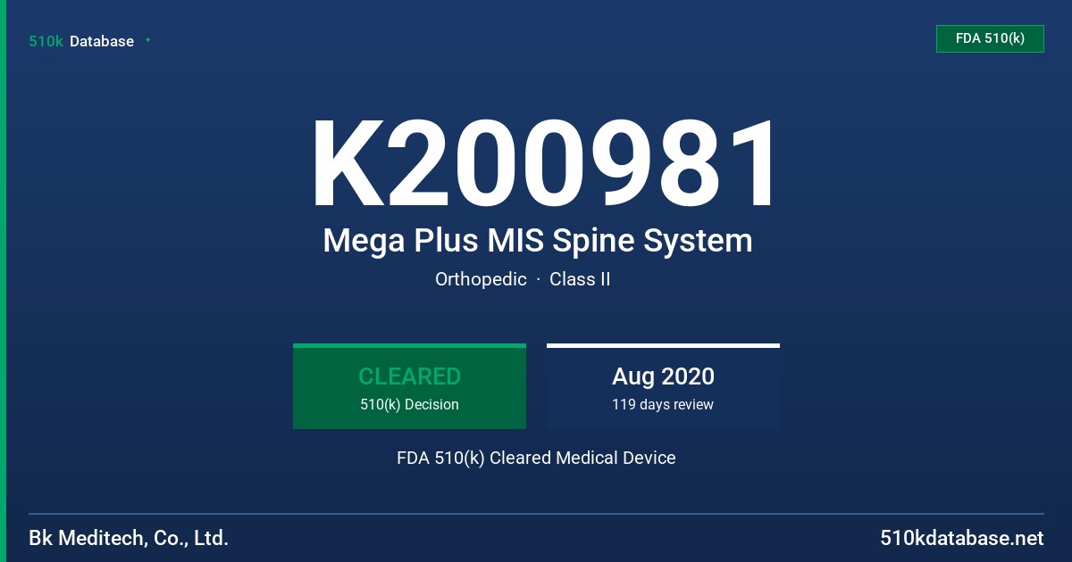 K200981 Mega Plus MIS Spine System FDA 510(k) Cleared Medical Device