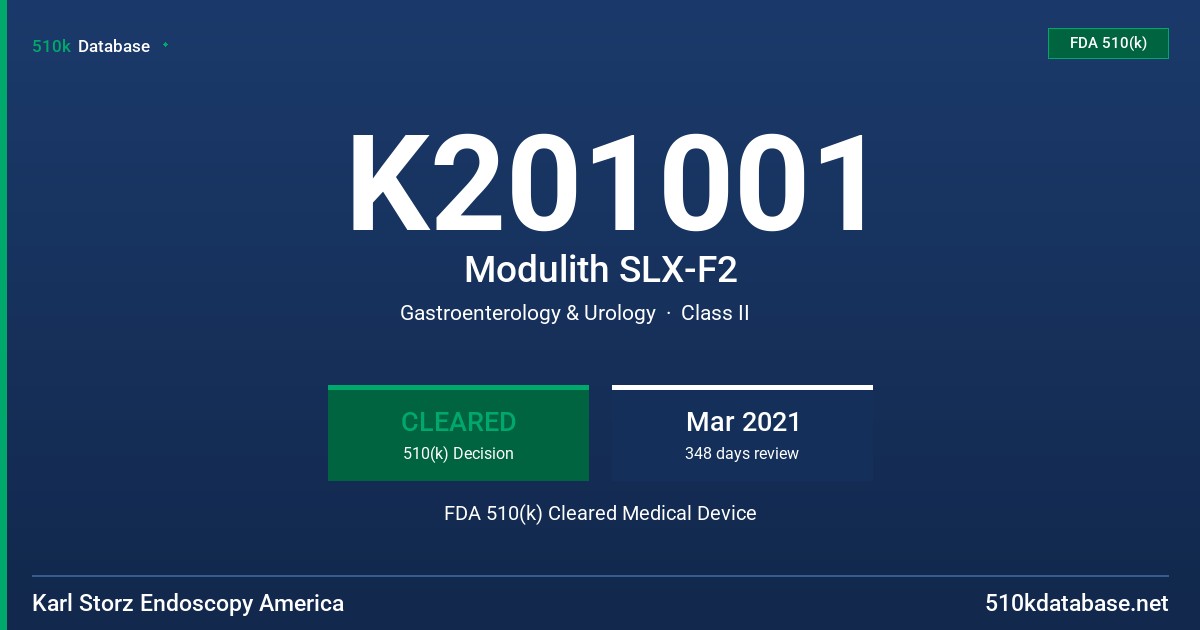 K201001 Modulith SLX-F2 FDA 510(k) Cleared Medical Device