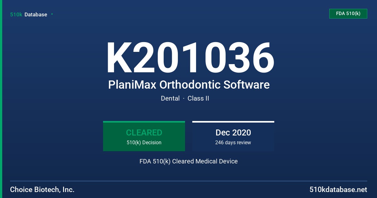 K201036 PlaniMax Orthodontic Software FDA 510(k) Cleared Medical Device