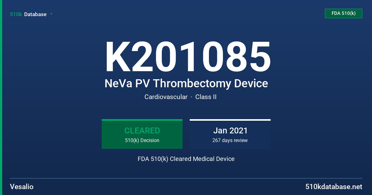 K201085 NeVa PV Thrombectomy Device FDA 510(k) Cleared Medical Device
