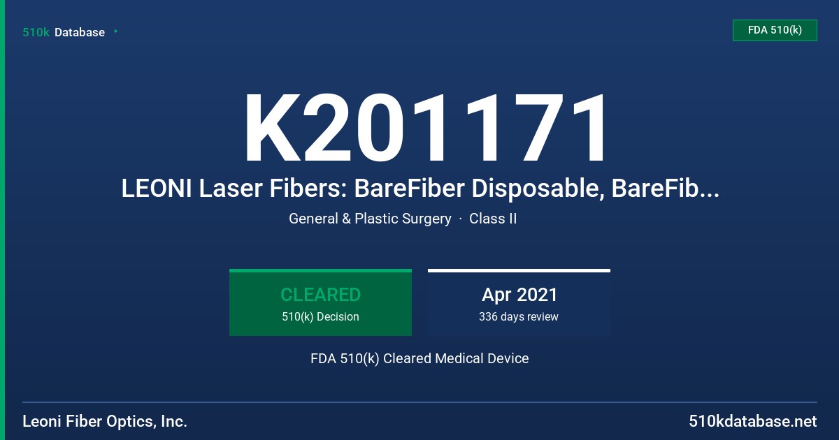 K201171 LEONI Laser Fibers: BareFiber Disposable, BareFiber Reusable and Endoprobe Disposable FDA 510(k) Cleared Medical Device