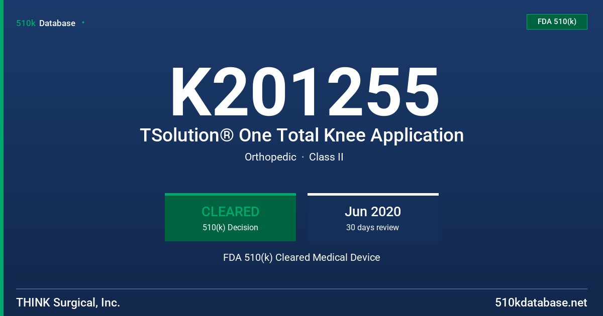 K201255 TSolution® One Total Knee Application FDA 510(k) Cleared Medical Device