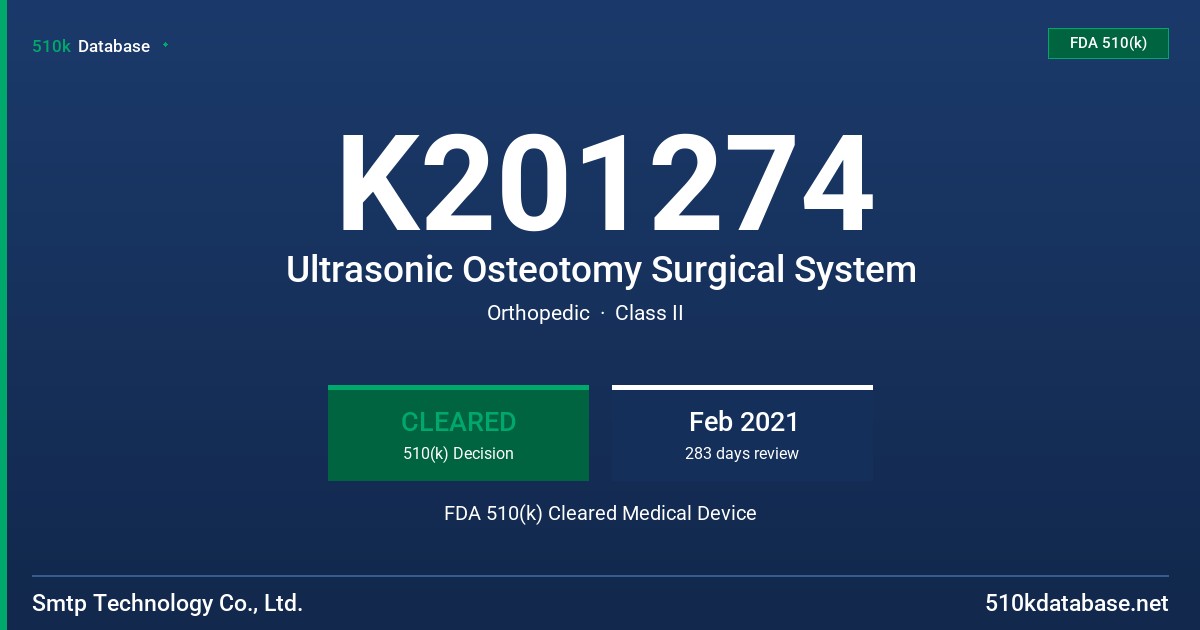 K201274 Ultrasonic Osteotomy Surgical System FDA 510(k) Cleared Medical Device