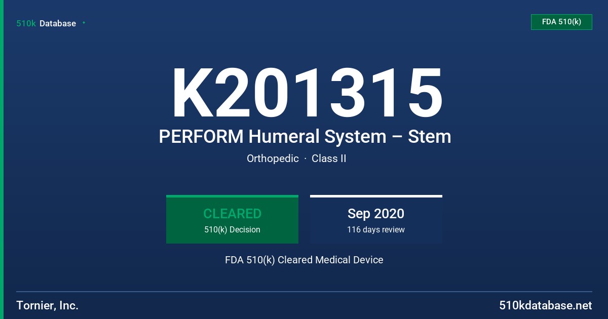 K201315 PERFORM Humeral System – Stem FDA 510(k) Cleared Medical Device