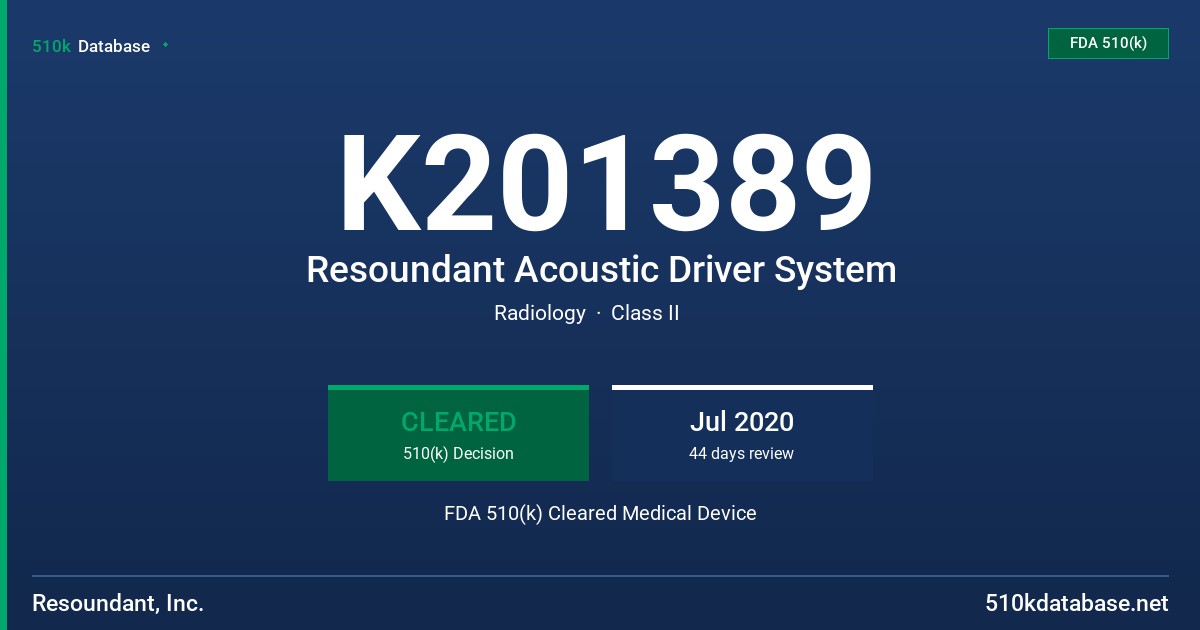 K201389 Resoundant Acoustic Driver System FDA 510(k) Cleared Medical Device