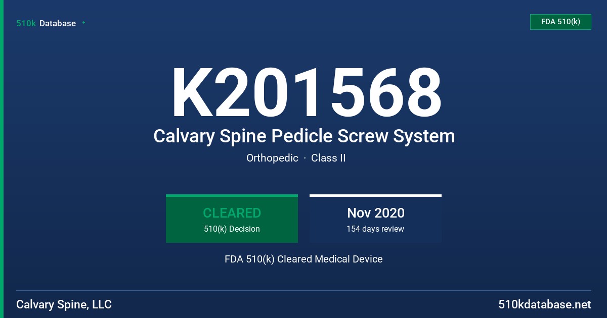 K201568 Calvary Spine Pedicle Screw System FDA 510(k) Cleared Medical Device