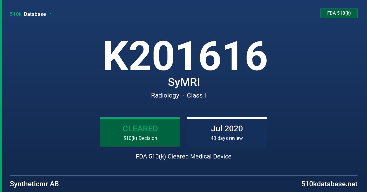 K201616 SyMRI FDA 510(k) Cleared Medical Device