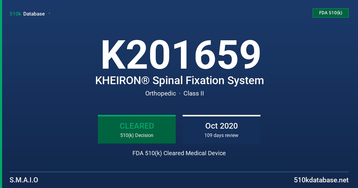 K201659 KHEIRON® Spinal Fixation System FDA 510(k) Cleared Medical Device