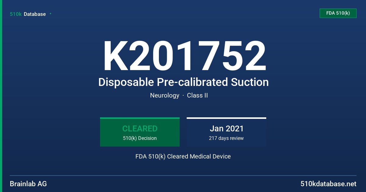 K201752 Disposable Pre-calibrated Suction FDA 510(k) Cleared Medical Device