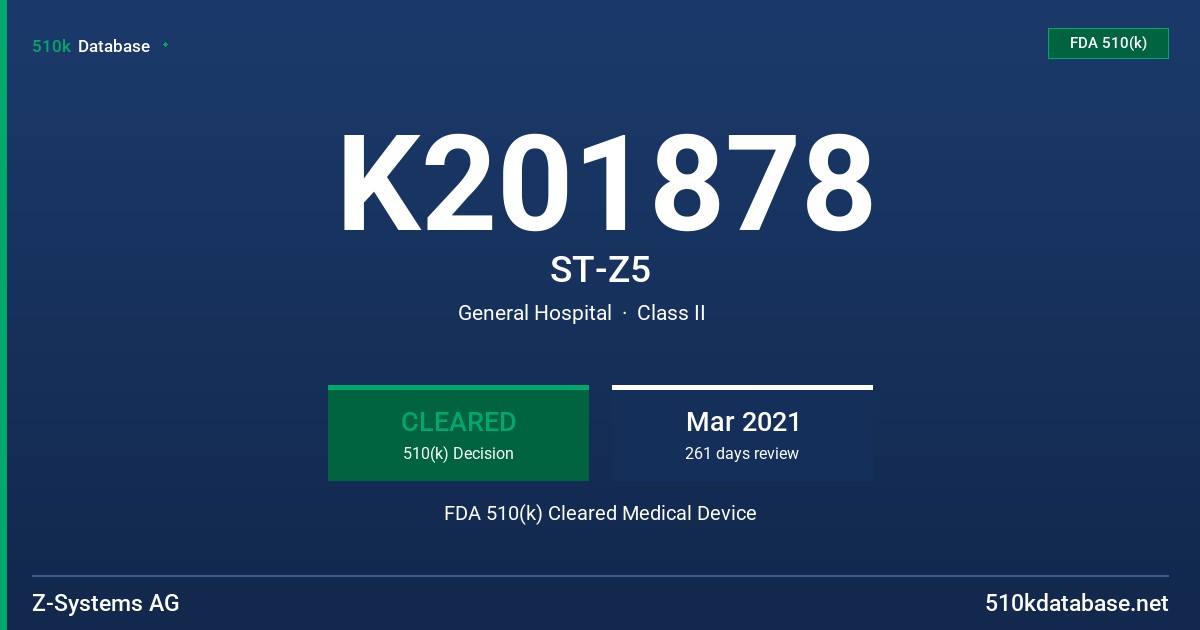 K201878 ST-Z5 FDA 510(k) Cleared Medical Device